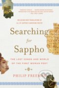 Kniha: Searching for Sappho (Philip Freeman). WW Norton & Co, 2017 Kniha: Searching for Sappho (Philip Freeman). WW Norton & Co, 2017