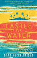 Kniha: Castle of Water (Dane Huckelbridge). HQ, 2017 Kniha: Castle of Water (Dane Huckelbridge). HQ, 2017