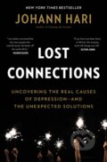 Kniha: Lost Connections (Johann Hari). , 2018 Kniha: Lost Connections (Johann Hari). , 2018