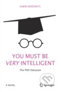 Kniha: You Must Be Very Intelligent (Karin Bodewits). Springer International Publishing, 2017 Kniha: You Must Be Very Intelligent (Karin Bodewits). Springer International Publishing, 2017