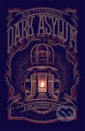 Kniha: Dark Asylum (E. S. Thomson). Constable, 2017 Kniha: Dark Asylum (E. S. Thomson). Constable, 2017