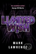 Kniha: Limited Wish (Mark Lawrence). , 2019 Kniha: Limited Wish (Mark Lawrence). , 2019