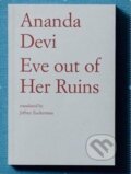 Kniha: Eve Out of Her Ruins (Ananda Devi). , 2017 Kniha: Eve Out of Her Ruins (Ananda Devi). , 2017