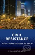 Kniha: Civil Resistance (Erica Chenoweth). Oxford University Press, 2021 Kniha: Civil Resistance (Erica Chenoweth). Oxford University Press, 2021