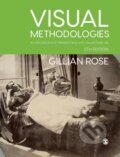Kniha: Visual Methodologies (Gillian Rose). Sage Publications, 2022 Kniha: Visual Methodologies (Gillian Rose). Sage Publications, 2022