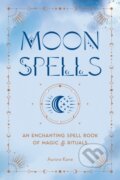 Kniha: Moon Spells (Aurora Kane). Wellfleet, 2023 Kniha: Moon Spells (Aurora Kane). Wellfleet, 2023