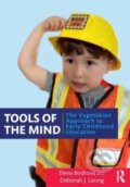 Kniha: Tools of the Mind (Deborah Leong a Elena Bodrova). Routledge, 2024 Kniha: Tools of the Mind (Deborah Leong a Elena Bodrova). Routledge, 2024