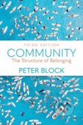 Kniha: Community, Third Edition (Peter Block). Berrett-Koehler Publishers, 2026 Kniha: Community, Third Edition (Peter Block). Berrett-Koehler Publishers, 2026
