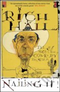 Kniha: Nailing It (Rich Hall). Quercus, 2023 Kniha: Nailing It (Rich Hall). Quercus, 2023