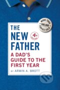 Kniha: A Dad's Guide to the First Year (Armin A. Brott). Abbeville, 2024 Kniha: A Dad's Guide to the First Year (Armin A. Brott). Abbeville, 2024