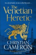 Kniha: The Venetian Heretic (Christian Cameron). Orion, 2025 Kniha: The Venetian Heretic (Christian Cameron). Orion, 2025