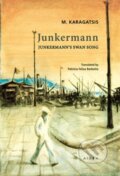 Kniha: Junkermann (M. Karagatsis). Aiora Press, 2026 Kniha: Junkermann (M. Karagatsis). Aiora Press, 2026