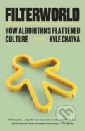 Kniha: Filterworld (Kyle Chayka). , 1900 Kniha: Filterworld (Kyle Chayka). , 1900
