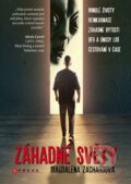 Kniha: Záhadné světy (Magdalena Zachardová). CPRESS, 2026 Kniha: Záhadné světy (Magdalena Zachardová). CPRESS, 2026