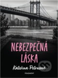 Kniha: Nebezpečná láska (Kateřina Petrusová). Fragment, 2022 Kniha: Nebezpečná láska (Kateřina Petrusová). Fragment, 2022