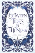 Kniha: Between Tides & Thunder (Leena Kazak), 2026 Kniha: Between Tides & Thunder (Leena Kazak), 2026