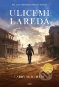Kniha: Ulicemi Lareda (Larry McMurtry). Jota, 2026 Kniha: Ulicemi Lareda (Larry McMurtry). Jota, 2026