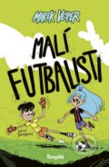 Kniha: Malí futbalisti (Marek Vešper). Stonožka, 2026 Kniha: Malí futbalisti (Marek Vešper). Stonožka, 2026