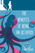 Kniha: The Benefits of Being an Octopus (Ann Braden). Sky Pony, 2018 Kniha: The Benefits of Being an Octopus (Ann Braden). Sky Pony, 2018