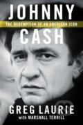 Kniha: Johnny Cash (Greg Laurie). , 2019 Kniha: Johnny Cash (Greg Laurie). , 2019