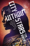Kniha: City Without Stars (Tim Baker). Faber and Faber, 2019 Kniha: City Without Stars (Tim Baker). Faber and Faber, 2019