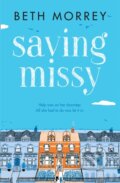 Kniha: Saving Missy (Beth Morrey). HarperCollins, 2020 Kniha: Saving Missy (Beth Morrey). HarperCollins, 2020