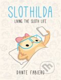 Kniha: Slothilda (Dante Fabiero). , 2018 Kniha: Slothilda (Dante Fabiero). , 2018