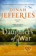 Kniha: Daughters of War (Dinah Jefferies). HarperCollins, 2021 Kniha: Daughters of War (Dinah Jefferies). HarperCollins, 2021
