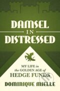 Kniha: Damsel in Distressed (Dominique Mielle). Post Hill, 2021 Kniha: Damsel in Distressed (Dominique Mielle). Post Hill, 2021