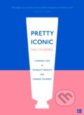 Kniha: Pretty Iconic (Sali Hughes). Fourth Estate, 2019 Kniha: Pretty Iconic (Sali Hughes). Fourth Estate, 2019