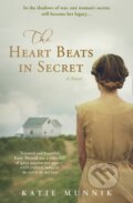 Kniha: The Heart Beats in Secret (Katie Munnik). The Borough Press, 2020 Kniha: The Heart Beats in Secret (Katie Munnik). The Borough Press, 2020