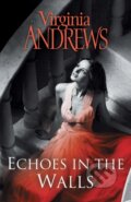 Kniha: Echoes In The Walls (Virginia Andrews). Simon & Schuster, 2018 Kniha: Echoes In The Walls (Virginia Andrews). Simon & Schuster, 2018