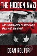 Kniha: The Hidden Nazi (Colm Lowery, Keith Chester a Dean Reuter). , 2019 Kniha: The Hidden Nazi (Colm Lowery, Keith Chester a Dean Reuter). , 2019