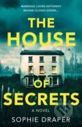 Kniha: The House of Secrets (Sophie Draper). Avon, 2020 Kniha: The House of Secrets (Sophie Draper). Avon, 2020
