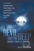 Kniha: The Devil and the Deep (Ellen Datlow). , 2018 Kniha: The Devil and the Deep (Ellen Datlow). , 2018