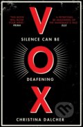 Kniha: VOX (Christina Dalcher). HQ, 2018 Kniha: VOX (Christina Dalcher). HQ, 2018
