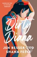 Kniha: Dirty Diana (Jen Besser). HarperCollins, 2024 Kniha: Dirty Diana (Jen Besser). HarperCollins, 2024