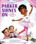 Kniha: Parker Shines On (Jessica Curry a Parker Curry). Aladdin, 2022 Kniha: Parker Shines On (Jessica Curry a Parker Curry). Aladdin, 2022