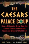 Kniha: The Caesars Palace Coup (Max Frumes a Sujeet Indap). Diversion, 2021 Kniha: The Caesars Palace Coup (Max Frumes a Sujeet Indap). Diversion, 2021