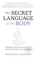 Kniha: The Secret Language of the Body (Jennifer Mann a Karden Rabin). Thorsons, 2024 Kniha: The Secret Language of the Body (Jennifer Mann a Karden Rabin). Thorsons, 2024