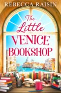 Kniha: The Little Venice Bookshop (Rebecca Raisin). HQ, 2023 Kniha: The Little Venice Bookshop (Rebecca Raisin). HQ, 2023