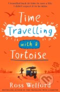 Kniha: Time Travelling with a Tortoise (Ross Welford). , 2025 Kniha: Time Travelling with a Tortoise (Ross Welford). , 2025