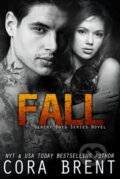 Kniha: FALL (Cora Brent). Diversion, 2017 Kniha: FALL (Cora Brent). Diversion, 2017