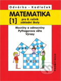 Kniha: Matematika pro 8.r.ZŠ, 1.díl (Oldřich Odvárko a Jiří Kadleček). , 2016 Kniha: Matematika pro 8.r.ZŠ, 1.díl (Oldřich Odvárko a Jiří Kadleček). , 2016