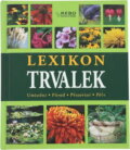 Kniha: Lexikon trvalek (Andrea Rausch, Christina Fischer, Karel Pichlík, Olga Strusková, Udo Janneck, Wolfgang Ussleber, Ivor Baddiel, Johnny Zucker, Mik, Ladislav Josef, Zuzana Kovaříková, Jitka Waltero, Irena Tatíčková a Libor Páv). Rebo, 2004 Kniha: Lexikon trvalek (Andrea Rausch, Christina Fischer, Karel Pichlík, Olga Strusková, Udo Janneck, Wolfgang Ussleber, Ivor Baddiel, Johnny Zucker, Mik, Ladislav Josef, Zuzana Kovaříková, Jitka Waltero, Irena Tatíčková a Libor Páv). Rebo, 2004