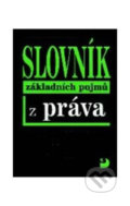 Kniha: Slovník základních pojmů z práva (Radovan Ryska). Fortuna, 2007 Kniha: Slovník základních pojmů z práva (Radovan Ryska). Fortuna, 2007