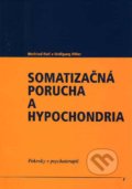 Kniha: Somatizačná porucha a hypochondria, 2002 Kniha: Somatizačná porucha a hypochondria, 2002