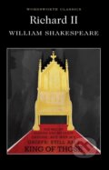 Kniha: Richard II (William Shakespeare). Wordsworth, 2013 Kniha: Richard II (William Shakespeare). Wordsworth, 2013