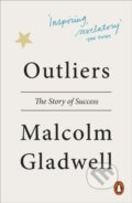 Kniha: Outliers (Malcolm Gladwell). Penguin Books, 2009 Kniha: Outliers (Malcolm Gladwell). Penguin Books, 2009