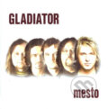 Hudební CD: Gladiator: Mesto (). , 2006 Hudební CD: Gladiator: Mesto (). , 2006